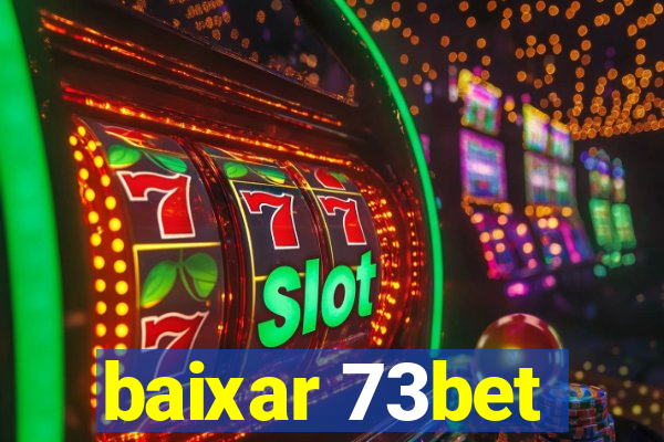 baixar 73bet